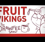 Fruit Vikings – THE DRAWFEE SHOW