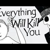 Everything That Will Kill You… From A to Z