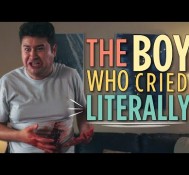 The Boy Who Cried Literally