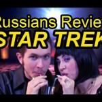 Russians Review Star Trek