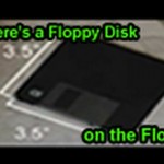 There’s a Floppy Disk on the Floor (Original Song)