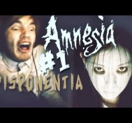 THE GRUDGE GURL IS BACK! – Amnesia: Custom Story – Part 1 – Disponentia