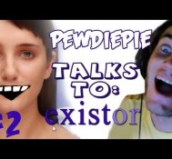 CRAZIEST GIRL ON THE PLANET! – Existor (Evie) – Part 2