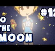 BEST EPISODE! :D – To The Moon – Part 12