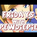 THANKS FOR 900’000 SUBSCRIBERS/BROS! – Fridays with PewDiePie (Episode 33)
