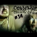 BROSA IS A SEXY BEAST! – Condemned: Criminal Origins – Lets Play – Part 14