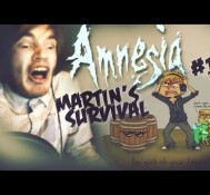 A LIFE CHANGING STORY – Amnesia: Custom Story – Part 1 – Martin’s Survival