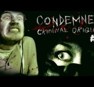 Condemned: Criminal Origins – Part 1 – Let’s Play Condemned Walkthrough Playthrough