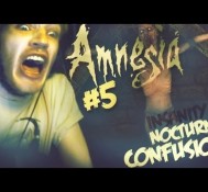 THIS TITLE MAKES TOTAL SENSE! – Amnesia: Custom Story – Part 5 – Insanity : Nocturnal