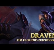 Champion Spotlight – Draven, the Glorious Executioner