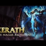 League of Legends – Xerath Champion Spotlight